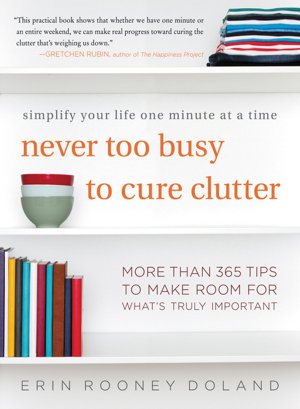Cover art for Never Too Busy To Cure Clutter