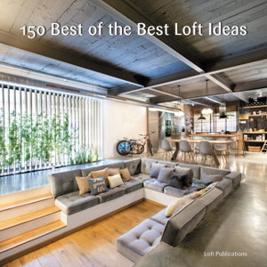 Cover art for 150 Best of the Best Loft Ideas