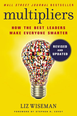 Cover art for Multipliers Revised And Updated How the Best Leaders Make Everyone Smarter