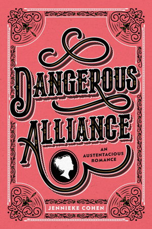 Cover art for Dangerous Alliance: An Austentacious Romance