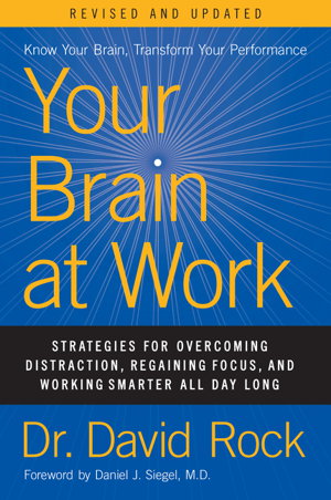 Cover art for Your Brain at Work Revised and Updated Strategies for Overc oming Distraction Regaining Focus and Working Smarter All
