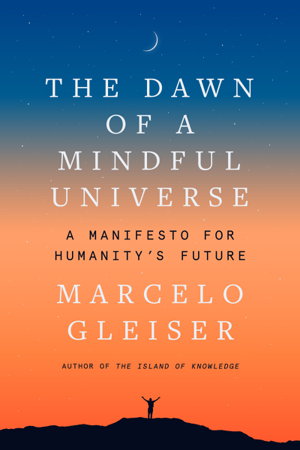 Cover art for The Dawn of a Mindful Universe
