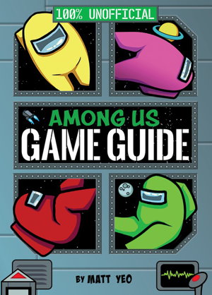Cover art for Among Us 100% Unofficial Game Guide