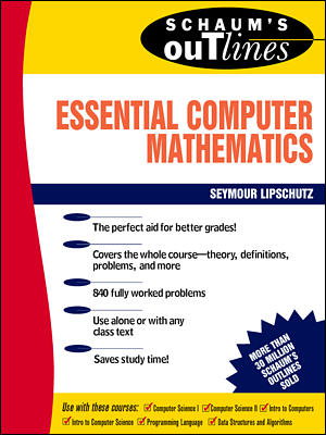 Cover art for Schaum's Outline of Essential Computer Mathematics
