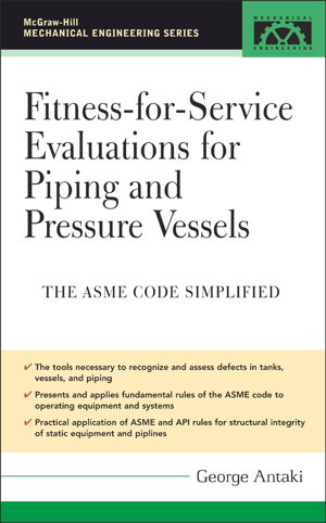 Cover art for Fitness for Service and Integrity of Piping Vessels and Tanks ASME Code Simplified