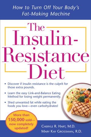 Cover art for The Insulin-resistance Diet How to Turn Off Your Body's Fat-making Machine