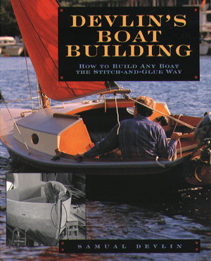 Cover art for Devlin's Boatbuilding How to Build Any Boat the Stitch-and-Glue Way