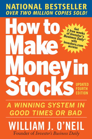 Cover art for How to Make Money in Stocks:  A Winning System in Good Times and Bad, Fourth Edition