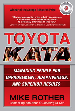 Cover art for Toyota Kata: Managing People for Improvement, Adaptiveness and Superior Results
