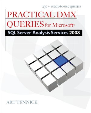 Cover art for Practical DMX Queries for Microsoft SQL Server Analysis Services 2008