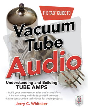 Cover art for TAB Guide to Vacuum Tube Audio: Understanding and Building Tube Amps