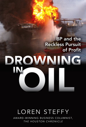 Cover art for Drowning in Oil: BP & the Reckless Pursuit of Profit
