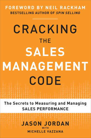 Cover art for Cracking the Sales Management Code: The Secrets to Measuring and Managing Sales Performance