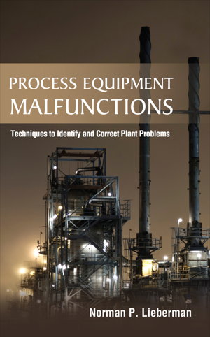 Cover art for Process Equipment Malfunctions: Techniques to Identify and Correct Plant Problems