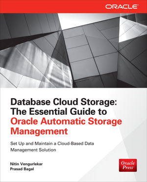 Cover art for Database Cloud Storage: The Essential Guide to Oracle Automatic Storage Management