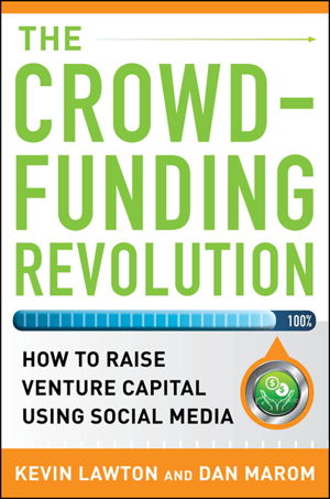 Cover art for The Crowdfunding Revolution: How to Raise Venture Capital Using Social Media