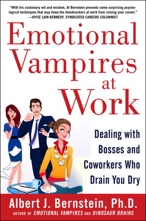 Cover art for Emotional Vampires at Work Dealing with Bosses and Coworkers
