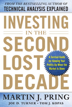 Cover art for Investing in the Second Lost Decade: A Survival Guide for Keeping Your Profits Up When the Market is Down