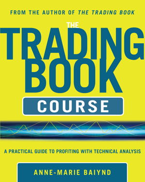 Cover art for The Trading Book Course: A Practical Guide to Profiting with Technical Analysis