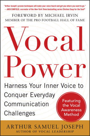 Cover art for Vocal Power: Harness Your Inner Voice to Conquer Everyday Communication Challenges, with a foreword by Michael Irvin