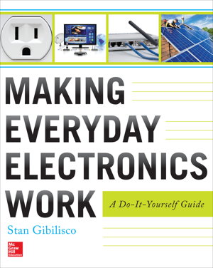 Cover art for Making Everyday Electronics Work: A Do-It-Yourself Guide