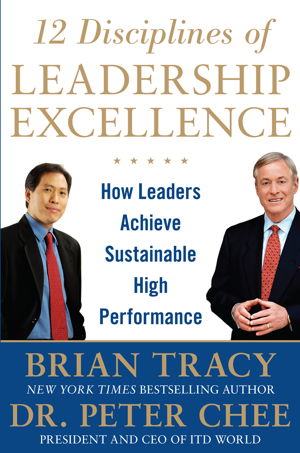 Cover art for 12 Disciplines of Leadership Excellence: How Leaders Achieve Sustainable High Performance