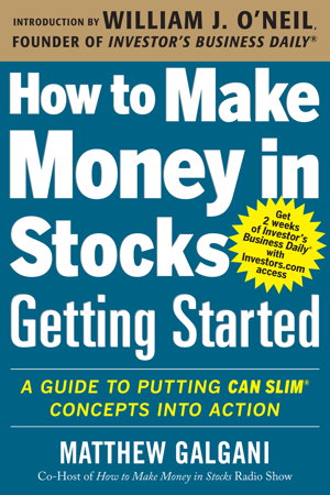 Cover art for How to Make Money in Stocks Getting Started: A Guide to Putting CAN SLIM Concepts into Action