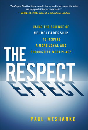 Cover art for Respect Effect How to Use the Science of Neuroleadership to Inspire a More Loyal and Productive Workplace
