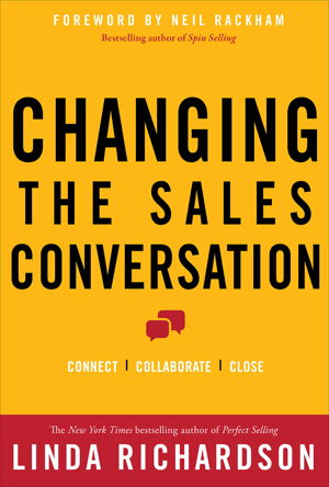 Cover art for Changing the Sales Conversation: Connect, Collaborate, and Close