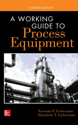 Cover art for A Working Guide to Process Equipment, Fourth Edition