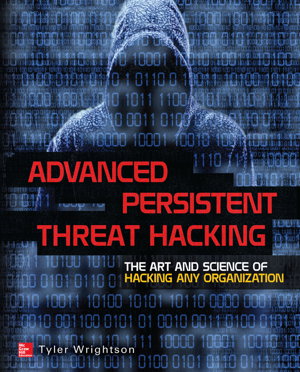 Cover art for Advanced Persistent Threats Offensive Tactics for IT Security