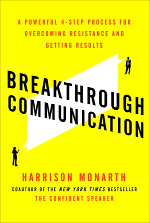 Cover art for Breakthrough Communication A Powerful 4-step Process for