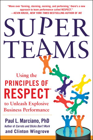 Cover art for Super Teams Using the Principles of RESPECT to Unleash Explosive Business Performance