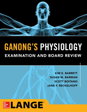 Cover art for Ganong's Physiology Examination and Board Review
