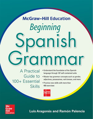Cover art for McGraw-Hill Education Beginning Spanish Grammar
