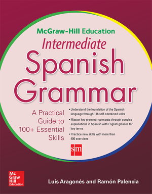 Cover art for McGraw-Hill Education Intermediate Spanish Grammar