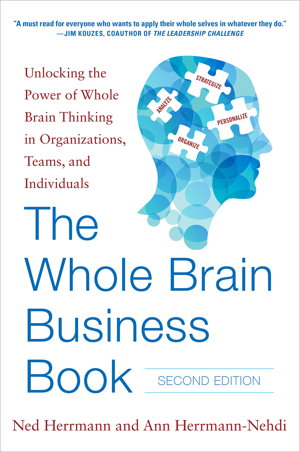 Cover art for The Whole Brain Business Book Second Edition Unlocking the Power of Whole Brain Thinking in Organi