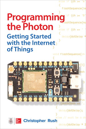 Cover art for Programming the Photon: Getting Started with the Internet of Things