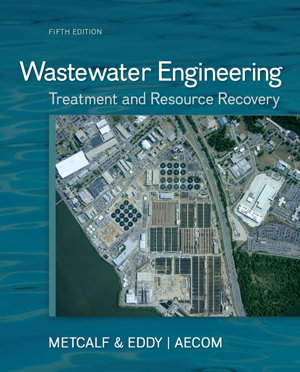Cover art for Wastewater Engineering Treatment and Resource Recovery Treatment and Reuse