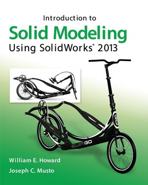 Cover art for Introduction to Solid Modeling Using SolidWorks 2013