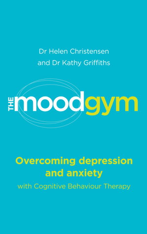 Cover art for The Mood Gym Overcoming Depression with CBT and Other Effective Therapies