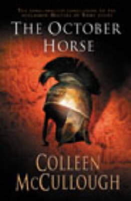 Cover art for The October Horse Masters of Rome Book 6