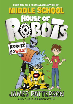 Cover art for House of Robots Robots Go Wild! (House of Robots 2)