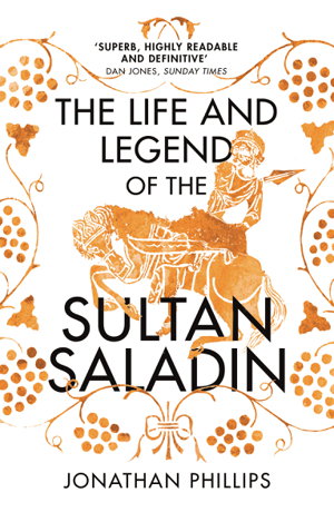Cover art for The Life and Legend of the Sultan Saladin