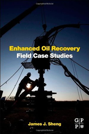 Cover art for Enhanced Oil Recovery Field Case Studies