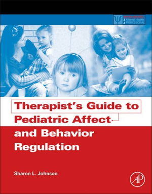 Cover art for Therapist's Guide to Pediatric Affect and Behavior
