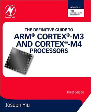 Cover art for The Definitive Guide to ARM (R) Cortex (R)-M3 and Cortex (R)-M4 Processors