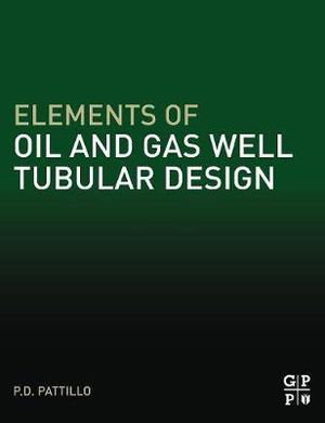Cover art for Elements of Oil and Gas Well Tubular Design