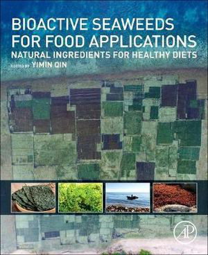 Cover art for Bioactive Seaweeds for Food Applications Natural Ingredientsfor Healthy Diets