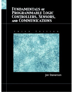 Cover art for Fundamentals of Programmable Logic Controllers Sensors and Communications 3rd revised edition